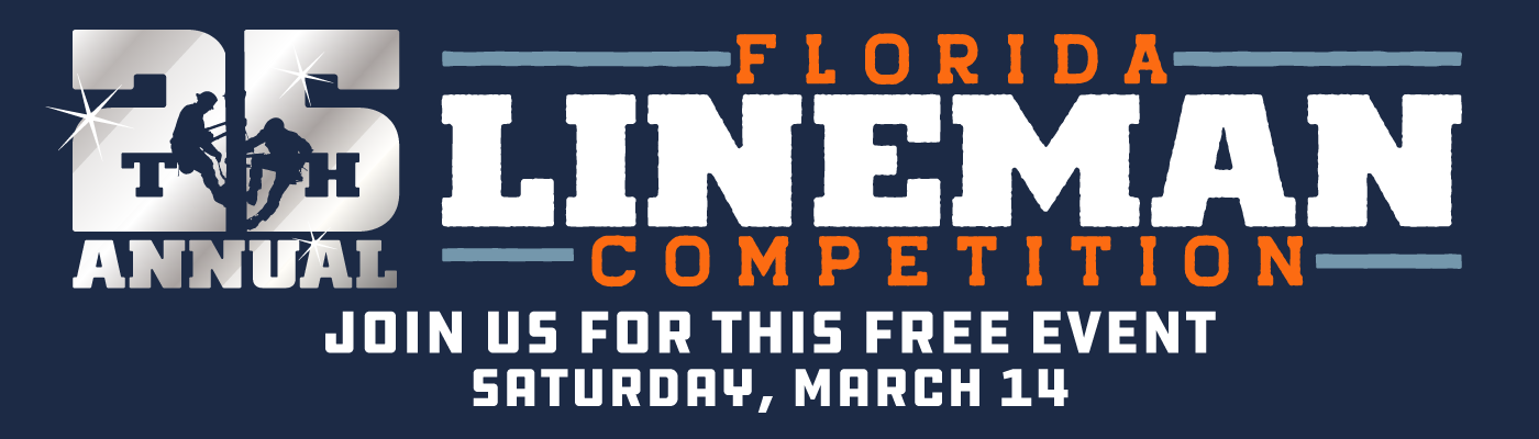 25th Annual Florida Linemen Competition - Join us Saturday March 14